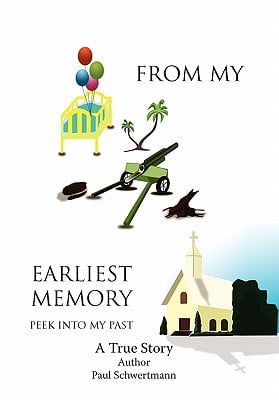 From My Earliest Memory: Peek Into My Past